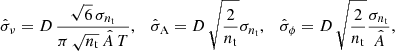 Mathematical equation: $$ \begin{aligned} \hat{\sigma }_{\nu } = D\,\dfrac{\sqrt{6}\,\sigma _{n_{\rm t}}}{\pi \,\sqrt{n_{\rm t}}\,\hat{A}\,{T}},\quad \hat{\sigma }_{\rm A} = {D}\,\sqrt{\dfrac{2}{n_{\rm t}}}\sigma _{n_{\rm t}},\quad \hat{\sigma }_{\phi } = {D}\,\sqrt{\dfrac{2}{n_{\rm t}}}\dfrac{\sigma _{n_{\rm t}}}{\hat{A}}, \end{aligned} $$