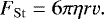 Mathematical equation: \begin{equation*}F_{\mathrm{St}} = 6 \pi \eta r v.\end{equation*}