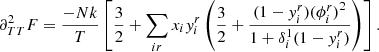 Mathematical equation: $$ \begin{aligned} \partial _{TT}^2 F&= \frac{-Nk}{T}\left[\frac{3}{2}+\sum _{ir}x_i{ y}_i^r\left(\frac{3}{2}+\frac{(1-{ y}_i^r){(\phi _i^r)}^{2}}{1+\delta _i^1(1-{ y}_i^r)}\right)\right]. \end{aligned} $$