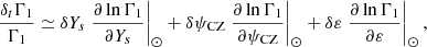 Mathematical equation: $$ \begin{aligned} \frac{\delta _t\Gamma _1}{\Gamma _1} \simeq \delta Y_s \left.\frac{\partial \ln \Gamma _1}{\partial Y_s}\right|_\odot + \delta \psi _{\rm CZ}\left.\frac{\partial \ln \Gamma _1}{\partial \psi _{\rm CZ}}\right|_\odot + \delta \varepsilon \left.\frac{\partial \ln \Gamma _1}{\partial \varepsilon }\right|_\odot ,\end{aligned} $$