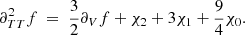 Mathematical equation: $$ \begin{aligned} \partial _{TT}^2 f ~&=~ \frac{3}{2}\partial _{V} f + \chi _2 + 3\chi _1 +\frac{9}{4}\chi _0. \end{aligned} $$