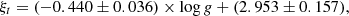 Mathematical equation: $$ \xi _{t}= (-0.440 \pm 0.036) \times \log {g} + (2.953 \pm 0.157), $$