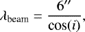 Mathematical equation: \begin{equation*} \lambda_{\textrm{beam}} = \frac{6^{\prime\prime}}{\textrm{cos}(i)}, \end{equation*}