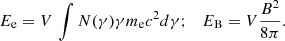 Mathematical equation: $$ \begin{aligned} E_{\rm e}=V \, \int N(\gamma ) \gamma m_{\rm e} c^2 d\gamma ; \quad E_{\rm B} = V \frac{B^2}{8\pi } . \end{aligned} $$