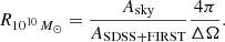 Mathematical equation: $$ \begin{aligned} R_{10^{10}\,M_\odot } = \frac{A_{\rm sky}}{A_{\rm SDSS+FIRST}} \frac{4\pi }{\Delta \Omega }. \end{aligned} $$