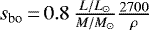 Mathematical equation: $s_{\textrm{bo}}\,{=}\,0.8\,\frac{L/L_{\odot}}{M/M_{\odot}} \frac{2700}{\rho}$