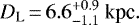 Mathematical equation: \begin{equation*} D_{\textrm{L}} \,{=}\, 6.6^{+0.9}_{-1.1}~\textrm{kpc}.\end{equation*}