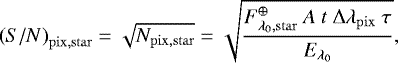 Mathematical equation: \begin{equation*}{\left({S/N} \right)_{\mathrm{pix},\mathrm{star}}}{} = \sqrt{{N_{\mathrm{pix},\mathrm{star}}}{}} = \sqrt{\frac{ {F_{\lambda_0,\mathrm{star}}^{\oplus}}{}\ {A}{}\ {t}{}\ {\Delta{}\lambda{}_{\mathrm{pix}}}{}\ \tau{} }{ {E_{\lambda_0}}{} }}, \end{equation*}