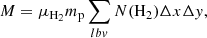 Mathematical equation: $$ \begin{aligned} M = \mu _{\rm H_2} m_{\rm p} \sum _{lbv} N(\mathrm{H_2} ) \Delta x\Delta y , \end{aligned} $$