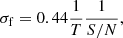 Mathematical equation: $$ \begin{aligned} \sigma _{\rm f} = 0.44\frac{1}{T}\frac{1}{{S/N}}, \end{aligned} $$