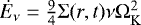 $\dot{E}_{\mathrm{\nu}} = \frac{9}{4} \Sigma(r,t) \nu \Omega_{\mathrm{K}}^2$