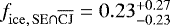 $f_{\mathrm{ice},\, \mathrm{SE \cap \overline{CJ}}} = 0.23^{+0.27}_{-0.23}$