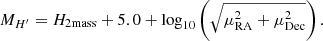 $$ \begin{aligned} M_{H^\prime } = H_{\rm 2mass} + 5.0 + \log _{10}\left(\sqrt{\mu _{\rm RA}^2 + \mu _{\rm Dec}^2}\right). \end{aligned} $$