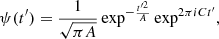 Mathematical equation: $$ \begin{aligned} \psi (t^{\prime })= \frac{1}{\sqrt{\pi A}}\exp ^{-\frac{t^{\prime 2}}{A}}\exp ^{2\pi i C t^{\prime }} , \end{aligned} $$