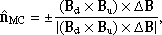 Mathematical equation: $$ \begin{aligned} {\mathbf{\hat{n} }_{\rm MC}} = \pm \frac{{\left( {{\mathbf{B }_{\rm d}} \times {\mathbf{B }_{\rm u}}} \right) \times \Delta \mathbf{B }}}{{\left| {\left( {{\mathbf{B }_{\rm d}} \times {\mathbf{B }_{\rm u}}} \right) \times \Delta \mathbf{B }} \right|}}, \end{aligned} $$