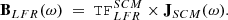 $$ \begin{aligned} \mathbf B _{LFR} (\omega ) \ =\ {\mathtt {TF}} _{LFR}^{SCM} \times \mathbf J _{SCM} (\omega ). \end{aligned} $$