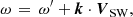 $$ \begin{aligned} \omega \,=\, \omega ^{\prime } + \boldsymbol{k} \cdot \boldsymbol{V}_{\rm SW}, \end{aligned} $$