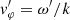 $ {\it v}_{\varphi}^\prime = \omega^\prime/k $