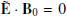 $ \mathbf{\tilde{E}}\cdot\mathbf{B}_0 = 0 $