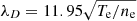 $ \lambda_D=11.95\sqrt{T_{\mathrm{e}}/n_{\mathrm{e}}} $
