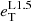 $ e_\mathrm{T}^{\mathrm{L}1.5} $