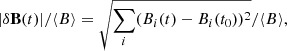$$ \begin{aligned} \vert \delta \mathbf B (t) \vert /\langle B \rangle = \sqrt{ \sum _i (B_i(t)-B_i(t_0))^2}/\langle B \rangle ,\end{aligned} $$