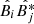 $ \hat{B_i}\hat{B_j^*} $