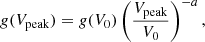Mathematical equation: $$ \begin{aligned} { g}(V_{\rm peak}) = { g}(V_{0}) \left( \frac{V_{\rm peak}}{V_0}\right)^{-a} ,\end{aligned} $$