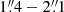 $ 1{{\overset{\prime\prime}{.}}}4 - 2{{\overset{\prime\prime}{.}}}1 $