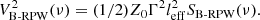 $$ \begin{aligned} V^2_{\text{B-RPW}}(\nu )= (1/2) Z_0\Gamma ^2 l_{\rm eff}^2 S_{\text{B-RPW}}(\nu ). \end{aligned} $$