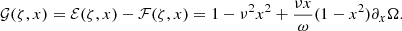 $$ \begin{aligned} \mathcal{G} (\zeta ,x) = \mathcal{E} (\zeta ,x)-\mathcal{F} (\zeta ,x) = 1-\nu ^2x^2+\frac{\nu x}{\omega } (1-x^2)\partial _x\Omega . \end{aligned} $$