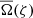 $ \overline\Omega(\zeta) $