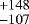 $^{+148}_{-107}$