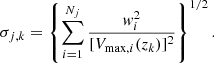 Mathematical equation: $$ \begin{aligned} \sigma _{j,k} = \left\{ \sum _{i=1}^{N_{j}} \frac{{ w}_{i}^{2}}{[V_{\mathrm{max},i}(z_k)]^{2}}\right\} ^{1/2}. \end{aligned} $$