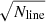 $ \sqrt{N_{\text{line}}} $