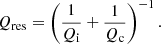 $$ \begin{aligned} Q_{ \mathrm{res} } = \left( \frac{1}{Q_\mathrm{i} }+\frac{1}{Q_\mathrm{c} } \right)^{-1} {.} \end{aligned} $$