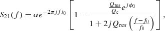 $$ \begin{aligned} S_{21}(f)= \alpha e^{-2\pi j f t_0} \left[ 1-\frac{\frac{Q_{ \mathrm{res} }}{Q_\mathrm{c} }e^{j\phi _0}}{1+2jQ_{ \mathrm{res} }\left(\frac{f-f_0}{f_0}\right)}\right] {,} \end{aligned} $$