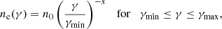 Mathematical equation: $$ \begin{aligned} n_{\rm e}(\gamma ) = n_0 \left(\frac{\gamma }{\gamma _{\rm min}}\right)^{-s} \quad \mathrm{for} \quad \gamma _{\rm min} \le \gamma \le \gamma _{\rm max}, \end{aligned} $$