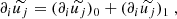 $$ \begin{aligned} \partial _i \widetilde{u_j} = (\partial _i \widetilde{u_j})_0 + (\partial _i \widetilde{u_j})_1\ , \end{aligned} $$