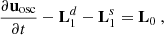 $$ \begin{aligned}&\dfrac{\partial \mathbf u _\mathrm{osc} }{\partial t} - \mathbf L _1^d - \mathbf L _1^s = \mathbf L _0\ , \end{aligned} $$
