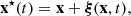 $$ \begin{aligned}&\mathbf x ^\star (t) = \mathbf x + \boldsymbol{\xi }(\mathbf x ,t), \end{aligned} $$