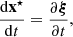 $$ \begin{aligned}&\dfrac{\mathrm{d} \mathbf x ^\star }{\mathrm{d} t} = \dfrac{\partial \boldsymbol{\xi }}{\partial t}, \end{aligned} $$