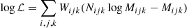 Mathematical equation: $$ \begin{aligned} \log \mathcal{L} = \sum _{i,j,k} W_{ijk} (N_{ijk} \log M_{ijk} - M_{ijk}) \end{aligned} $$