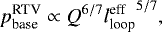 \begin{align*} p_{\textrm{base}}^{\textrm{RTV}} \propto Q^{6/7} {l_{\textrm{loop}}^{\textrm{eff}}}^{5/7},\end{align*}