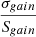 Mathematical equation: $ \frac{\sigma_{gain}}{S_{gain}} $