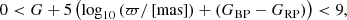 $$ \begin{aligned}&0 < G + 5 \left( \log _{10} \left( \varpi / \left[ \mathrm{mas} \right] \right) + \left( G_{\text{BP}} - G_{\text{RP}} \right) \right) < 9, \end{aligned} $$