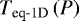 Mathematical equation: $T_{\textrm{eq-1D}}\left(P\right)$