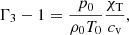 $$ \begin{aligned} \Gamma _3 -1 = \frac{p_{0}}{\rho _{0} T_{0}} \frac{\chi _\mathrm{T} }{c_{\rm v}}, \end{aligned} $$