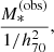 Mathematical equation: $$ \begin{aligned} \frac{M_*^{\mathrm{(obs)} }}{1/h_{70}^2}, \end{aligned} $$