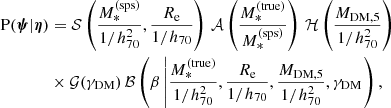 Mathematical equation: $$ \begin{aligned} \begin{aligned} \mathrm{P}(\boldsymbol{\psi }|\boldsymbol{\eta })&= \mathcal{S} \left(\frac{M_*^{\mathrm{(sps)} }}{1/h_{70}^2},\frac{R_{\mathrm{e} }}{1/h_{70}}\right)\,\mathcal{A} \left(\frac{M_*^{\mathrm{(true)} }}{M_*^{\mathrm{(sps)} }}\right)\,\mathcal{H} \left(\frac{M_{\mathrm{DM} ,5}}{1/h_{70}^2}\right) \\&\times \mathcal{G} (\gamma _{\mathrm{DM} })\,\mathcal{B} \left(\beta \left|\frac{M_*^{\mathrm{(true)} }}{1/h_{70}^2},\frac{R_{\mathrm{e} }}{1/h_{70}},\frac{M_{\mathrm{DM} ,5}}{1/h_{70}^2},\gamma _{\mathrm{DM} }\right.\right), \end{aligned} \end{aligned} $$